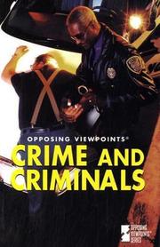 Cover of: Opposing Viewpoints Series - Crime and Criminals (paperback edition) (Opposing Viewpoints Series)