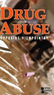 Cover of: Opposing Viewpoints Series - Drug Abuse (hardcover edition) (Opposing Viewpoints Series) by 