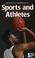 Cover of: Opposing Viewpoints Series - Sports and Athletes (paperback edition) (Opposing Viewpoints Series)