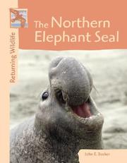 Cover of: Returning Wildlife - The Northern Elephant Seal (Returning Wildlife) by John Becker