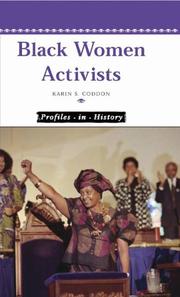 Cover of: Profiles in History - Black Women Activists (Profiles in History) by Karin S. Coddon