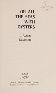 Cover of: Or all the seas with oysters