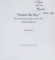 Cover of: Pardon me boy: the Americans in Ulster, 1942-1945 : a pictorial record