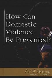 Cover of: How Can Domestic Violence Be Prevented?