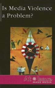 Cover of: Is Media Violence a Problem? (At Issue Series) by David M. Haugen, David M. Haugen