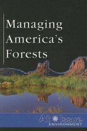 Cover of: Managing America's forests by Stuart A. Kallen, book editor.