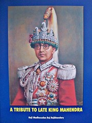 A tribute to late King Mahendra by Madhusudan Raj Rajbhandary, Bhubanesh Kumar Pradhan