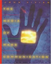 Cover of: The media of mass communication by John Vivian