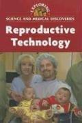 Cover of: Exploring Science and Medical Discoveries - Reproductive Technology (Exploring Science and Medical Discoveries) | Clay Farris Naff