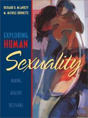 Cover of: Exploring human sexuality: making healthy decisions