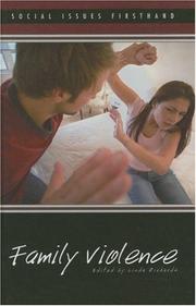 Cover of: Family Violence (Social Issues Firsthand) by Linda Richards