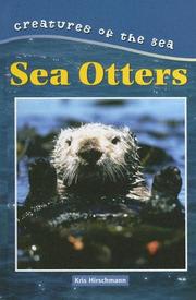 Cover of: Creatures of the Sea - Sea Otters (Creatures of the Sea) by Kris Hirschmann