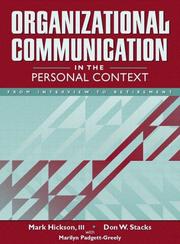 Cover of: Organizational communication in the personal context by Mark Hickson