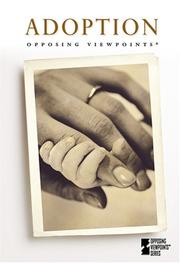 Cover of: Adoption (Opposing Viewpoints) by 
