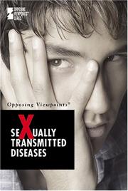 Cover of: Sexually Transmitted Diseases (Opposing Viewpoints) by 