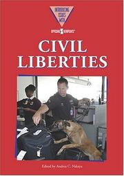 Cover of: Civil liberties by Andrea C. Nakaya, book editor.