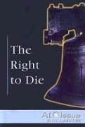 Cover of: The Right To Die by John Woodward