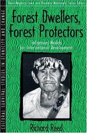 Cover of: Forest Dwellers, Forest Protectors: Indigenous Models for International Development
