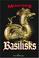 Cover of: Basilisks (Monsters)