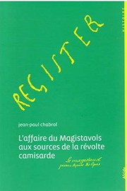 Cover of: L'affaire des Magistavols aux sources de la révolte camisarde: mai 1702-août 1702