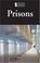 Cover of: Prisons (Introducing Issues With Opposing Viewpoints)