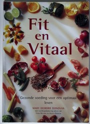 Cover of: Fit en Vitaal by Mary Dierdre Donovan, Fiona Wilcock, Anglea Dowden