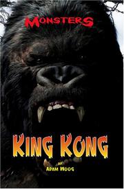 King Kong (Monsters) by Adam Woog