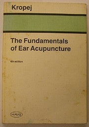 The fundamentals of ear acupuncture by Helmut Kropej
