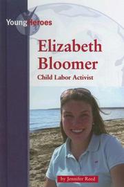 Cover of: Elizabeth Bloomer: Child Labor Activist (Young Heroes)