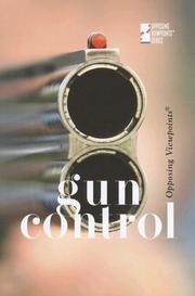Cover of: Gun Control (Opposing Viewpoints)