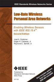 Cover of: Low-Rate Personal Area Networks by Jose Gutierrez; Edgar Callaway; Raymond Barrett