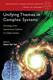 Cover of: Unifying Themes in Complex Systems: Proceedings of the First Necsi International Conference on Complex Systems (New England Complex Systems Institute Series on Complexity)