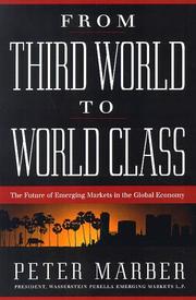 Cover of: From Third World to world class: the future of emerging markets in the global economy