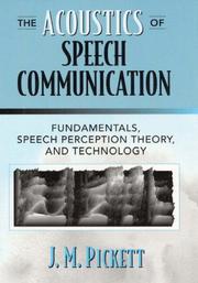 Cover of: Acoustics of Speech Communication, The by J. M. Pickett