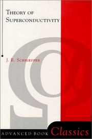 Cover of: Theory of superconductivity | J. R. Schrieffer
