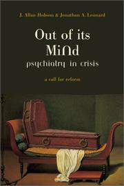 Cover of: Out of Its Mind by J. Allan Hobson, Jonathan A. Leonard, Jonathan Leonard