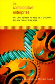 Cover of: The Collaborative Enterprise: Why Links Between Business Units Often Fail and How to Make Them Work