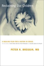 Cover of: Reclaiming Our Children: A Healing Plan for a Nation in Crisis