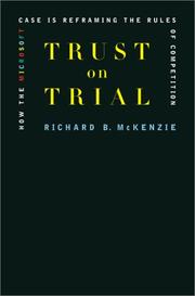 Cover of: Trust on trial: how the Microsoft case is reframing the rules of competition