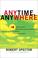 Cover of: Anytime, Anywhere