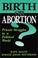 Cover of: Birth or Abortion?