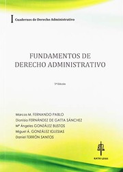 Cover of: Fundamentos de derecho administrativo: cuadernos de derecho administrativo I