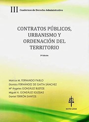 Cover of: Contratos públicos, urbanismo y ordenación del territorio: cuadernos de derecho administrativo III