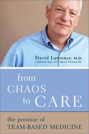 Cover of: From Chaos to Care: The Promise of Team-Based Medicine