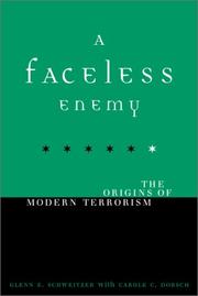 Cover of: A Faceless Enemy: The Origins of Modern Terrorism