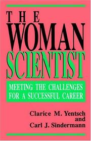 Cover of: The Woman Scientist: Meeting the Challenges for a Successful Career