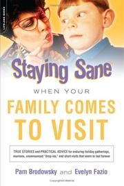 Cover of: Staying sane when your family comes to visit