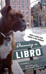 Cover of: Dreaming in Libro: How A Good Dog Tamed A Bad Woman