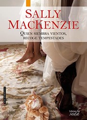 Cover of: Quien siembra vientos, recoge tempestades by Sally MacKenzie, Rosa Bachiller