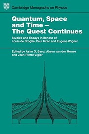 Cover of: Quantum, space, and time--the quest continues by edited by Asim O. Barut, Alwyn van der Merwe, Jean-Pierre Vigier.
